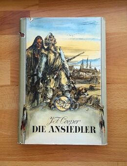 DIE ANSIEDLER ~ von James F. Cooper ~ 4. Auflage 1966 ~ illustriertlage 1966, Hardc./Umschl. - Bad Lausick