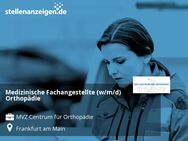 Medizinische Fachangestellte (w/m/d) Orthopädie - Frankfurt (Main)