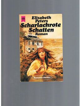 Scharlachrote Schatten,Elizabeth Peters,Heyne Verlag,1985 - Linnich