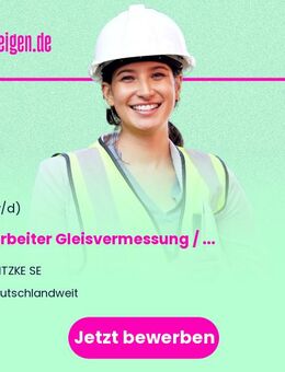 Mitarbeiter Gleisvermessung / Vermessungstechnik im bundesweiten Einsatz (m/w/d) Quereinstieg möglich - Berlin Mitte