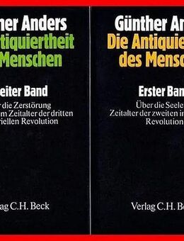 GÜNTHER ANDERS - DIE ANTIQUIERTHEIT DES MENSCHEN (2 Bde) - Köln