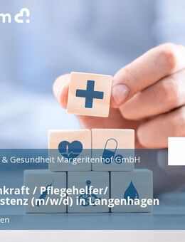 Pflegefachkraft / Pflegehelfer/ Pflegeassistenz (m/w/d) in Langenhagen - Langenhagen