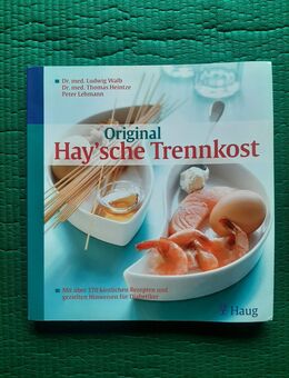 Original Hay'sche Trennkost • Ludwig Walb - Gröbenzell