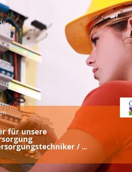 Mitarbeiter für unsere Wasserversorgung (Wasserversorgungstechniker / Gas-Wasser-Installateur / Elektroinstallateur) (m/w/d) - Östringen