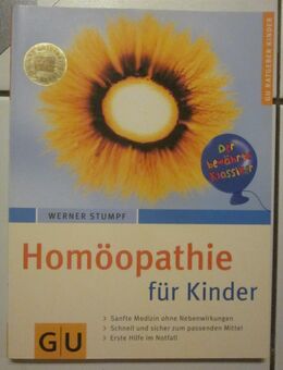 Homöopathie für Kinder, Werner Stumpf + Quickfinder - Homöopathie für Kinder, Dr. med. Markus Wiesenauer + Schüßler-Salze für Kinder, Günther H. Heepen - München