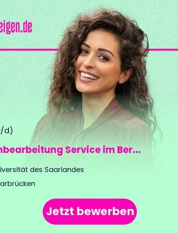 Sachbearbeitung Service im Bereich Zentrale Dienste (m/w/d) - Saarbrücken