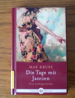 Die Tage mit Jantien,Max Kruse,Thiele Verlag,2010 - Linnich
