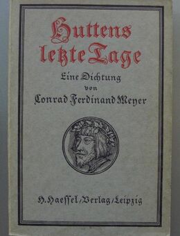 Conrad Ferdinand Meyer: Huttens letzte Tage (1917) - Münster