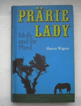 Prärielady-Molly und ihr Pferd,Sharon Wagner,Bertelsmann - Linnich