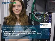 Administratorinnen/Administratoren Fachanwendungen (m/w/d) Direktion Bonn Hauptabteilung IT - Bonn