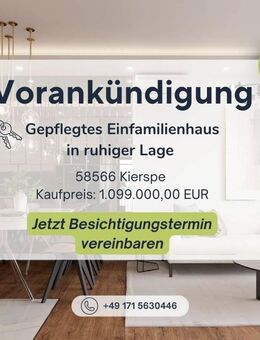 Tolles Einfamilienhaus in ruhiger Lage - Vorankündigung - Kierspe