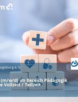 Fachkraft (m/w/d) im Bereich Pädagogik oder Pflege Vollzeit / Teilzeit - Augsburg