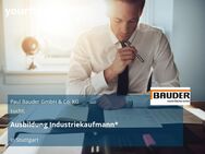 Ausbildung Industriekaufmann* - Stuttgart