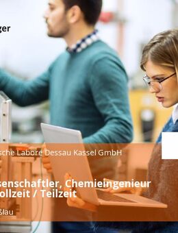 Naturwissenschaftler, Chemieingenieur (m/w/d) Vollzeit / Teilzeit - Dessau-Roßlau