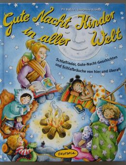 Gute Nacht Kinder in aller Welt. Von Pit Budde + Josephine Kronfli - Münster