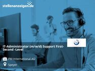 IT-Administrator (m/w/d) Support First- Second -Level - Speyer