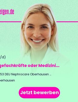 Pflegefachkräfte oder Medizinische Fachangestellte (m/w/d) für die Dialyse - Oberhausen
