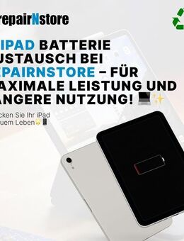 🔋✨ iPad Batterie Austausch bei repairNstore! - Weil (Rhein) Zentrum