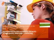 Handwerkliche Allroundkraft (m/w/d) - Schwerpunkt Montage / Lieferung - Münster