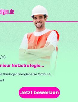 Ingenieur Netzstrategie (m/w/d) - Erfurt