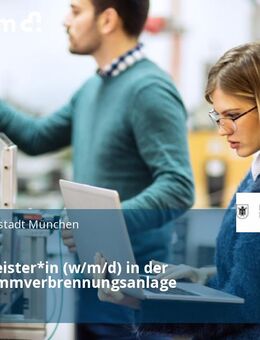 Schichtmeister*in (w/m/d) in der Klärschlammverbrennungsanlage - München