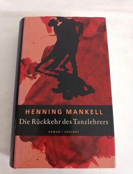 Die Rückkehr des Tanzlehrers von Henning Mankell (2002, Gebundene Ausgabe) wie neu - Essen