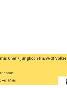 Koch / Commis Chef / Jungkoch (m/w/d) Vollzeit / Teilzeit - Frankfurt (Main)