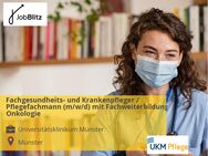 Fachgesundheits- und Krankenpfleger / Pflegefachmann (m/w/d) mit Fachweiterbildung Onkologie - Münster
