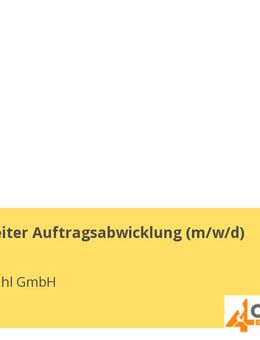 Sachbearbeiter Auftragsabwicklung (m/w/d) - Dresden