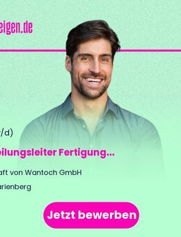 Abteilungsleiter (m/w/d) Fertigung - Marienberg