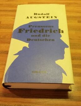 Preussens Friedrich und die Deutschen - Gebundene Ausgabe v. 1986, Greno Verlag. Rudolf Augstein (Autor) - Rosenheim