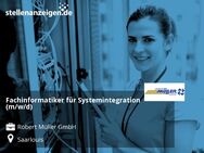 Fachinformatiker für Systemintegration (m/w/d) - Saarlouis