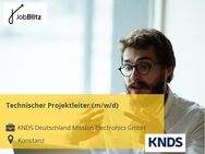 Technischer Projektleiter (m/w/d) - Konstanz