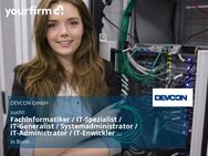 Fachinformatiker / IT-Spezialist / IT-Generalist / Systemadministrator / IT-Administrator / IT-Enwickler (m/w/d) - Bonn