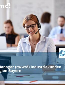 Account Manager (m/w/d) Industriekunden für die Region Bayern - Feldkirchen (Regierungsbezirk Oberbayern)