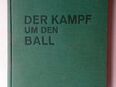 Nerz, Otto und Carl Koppehel. Der Kampf um den Ball. Das Buch vom Fussball. DFB, Nationalmannschaft, Länderspiele, Nationalspieler, Taktik, Nationalelf in 75203