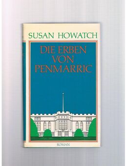 Die Erben von Penmarric,Susan Howatch,Bertelsmann - Linnich