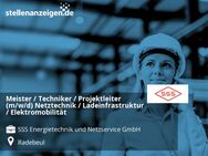 Meister / Techniker / Projektleiter (m/w/d) Netztechnik / Ladeinfrastruktur / Elektromobilität - Radebeul