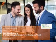 Sachbearbeitung Transportbegleitungsverordnung (w/m/d) - Hannover