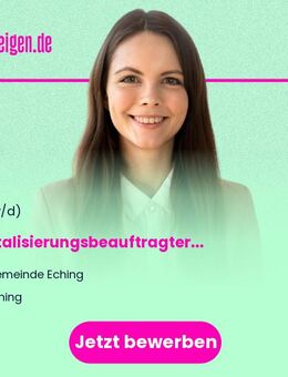 Digitalisierungsbeauftragter (m/w/d) - Eching (Regierungsbezirk Oberbayern)