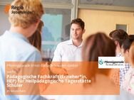 Pädagogische Fachkraft (Erzieher*in, HEP) für Heilpädagogische Tagesstätte Schüler - München
