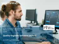 Quality Engineer Software (m/w/d) - Freiburg (Breisgau)