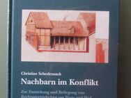 Nachbarn im Konflikt. Zur Entstehung u. Beilegung von Rechtstreitigkeiten im frühneuzeitlichen Münster (neu) - Münster