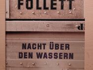 Ken Follett - Nacht über den Wassern - Freiburg (Breisgau)