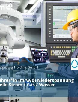Betriebsführer*in (m/w/d) Niederspannung Netzleitstelle Strom / Gas / Wasser - Augsburg