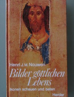 Henri J. M. Nouwen: Bilder göttlichen Lebens : Ikonen schauen u. beten - Münster
