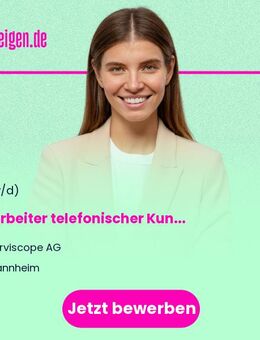 Mitarbeiter (m/w/d) telefonischer Kundenservice - Mannheim
