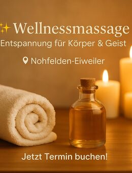 ✨ Wellnessmassage – pure Entspannung für Körper & Geist ✨ - Nohfelden