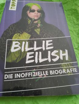 Billie Eilish Die INOFFIZIELLE BIOGRAFIE NEU - Braunschweig