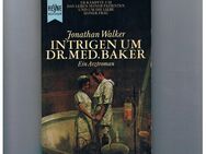 Intrigen um Dr. Med. Baker,Jonathan Walker,Heyne Verlag,1968 - Linnich